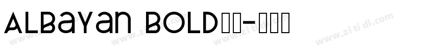 ALBayan Bold粗体字体转换